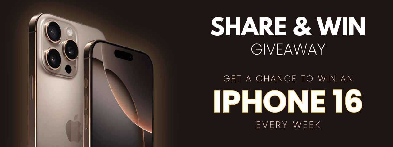 Share and Win iPhone 16 Giveaway